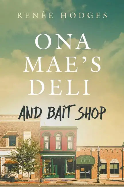 Ona Mae's Deli and Bait Shop - Paperback