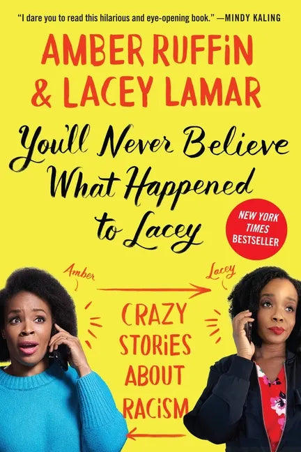 You'll Never Believe What Happened to Lacey: Crazy Stories about Racism - Paperback