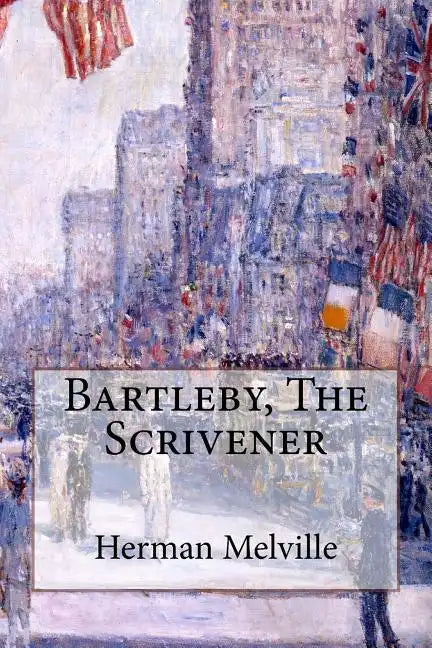 Bartleby, The Scrivener - Paperback