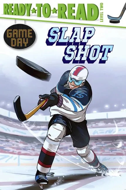 Slap Shot: Ready-To-Read Level 2 - Paperback