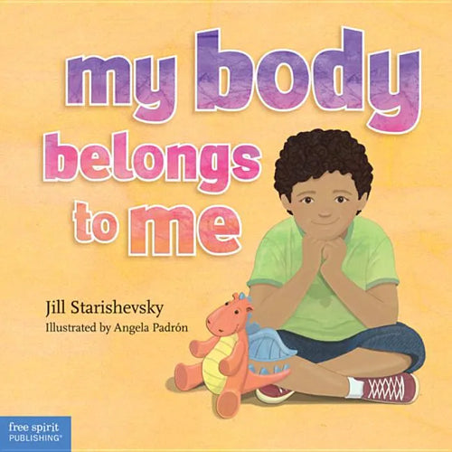 My Body Belongs to Me: A Book about Body Safety - Hardcover