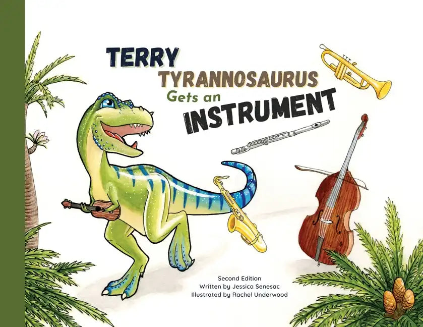 Terry Tyrannosaurus Gets an Instrument - Paperback