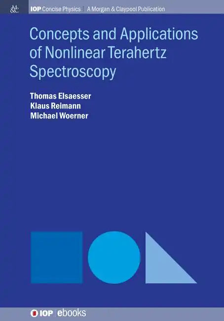 Concepts and Applications of Nonlinear Terahertz Spectroscopy - Hardcover