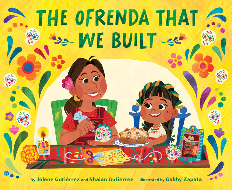 The Ofrenda That We Built - Hardcover