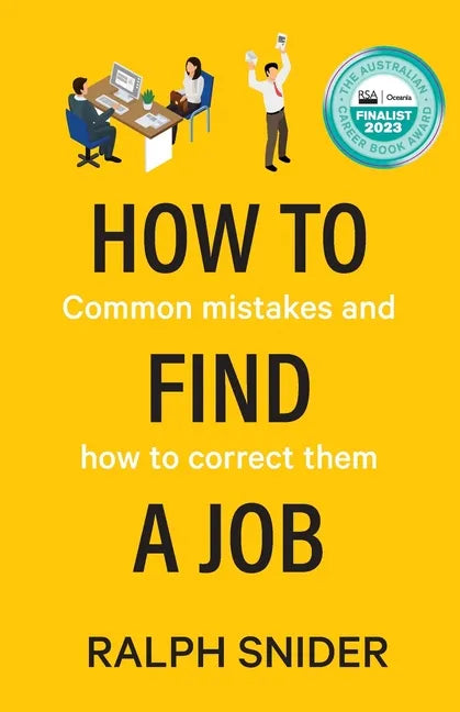 How to Find a Job: Common mistakes and how to correct them - Paperback