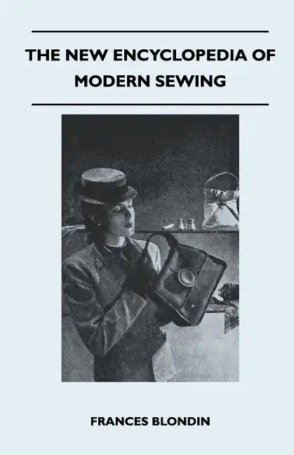 The New Encyclopedia of Modern Sewing - Paperback