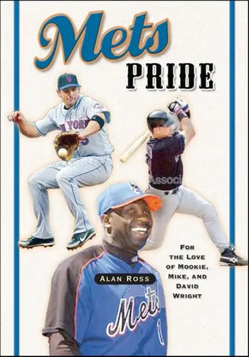 Mets Pride: For the Love of Mookie, Mike and David Wright - Paperback