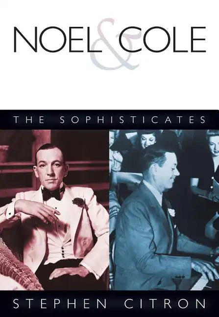 Noel & Cole: The Sophisticates - Paperback