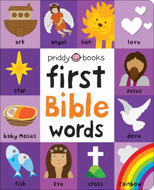 First 100: Bible Words: Share Stories of Faith and Devotion with Your Baby - Board Book