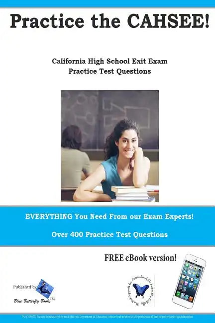 Practice the CAHSEE: California High School Exit Exam practice test questions - Paperback