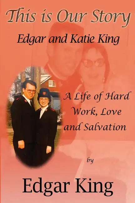 This is Our Story...Edgar and Katie King - Paperback