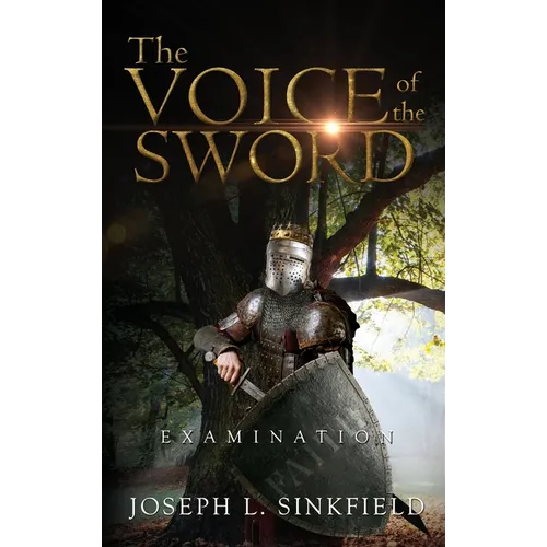 The Voice Of The Sword: Examination - Hardcover