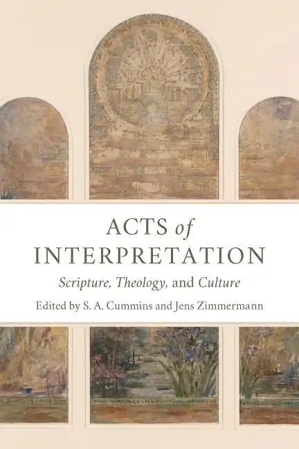 Acts of Interpretation: Scripture, Theology, and Culture - Paperback
