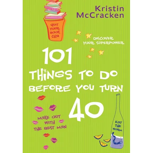 101 Things to do Before You Turn 40 - Paperback