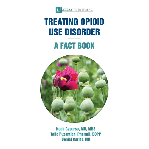Treating Opioid Use Disorder--A Fact Book - Paperback