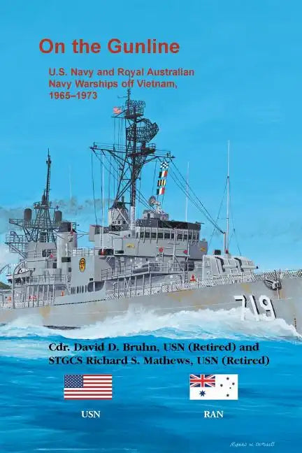 On the Gunline: U.S. Navy and Royal Australian Navy Warships Off Vietnam, 1965-1973 - Paperback