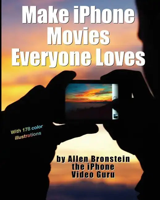 Make iPhone Movies Everyone Loves - Paperback