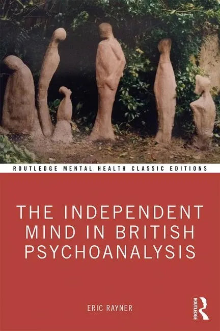 The Independent Mind in British Psychoanalysis - Paperback