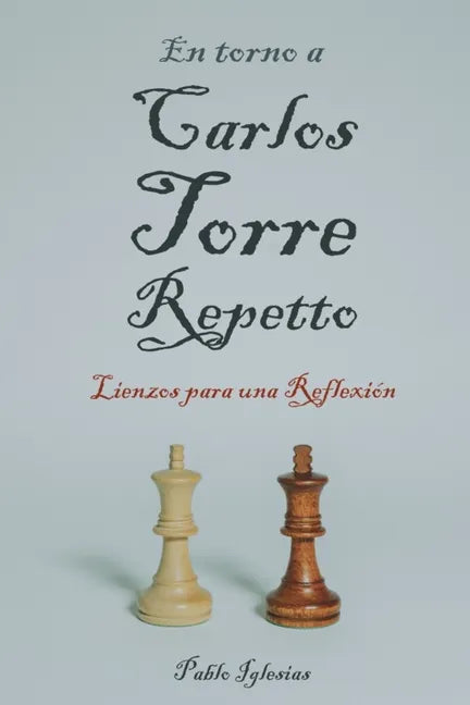 En torno a Carlos Torre Repetto: Lienzos para una reflexión - Paperback