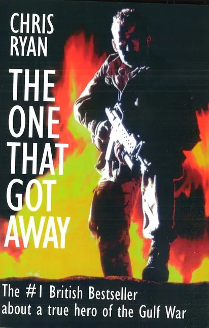 The One That Got Away: My SAS Mission Behind Enemy Lines - Paperback