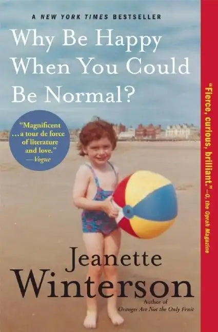 Why Be Happy When You Could Be Normal? - Paperback