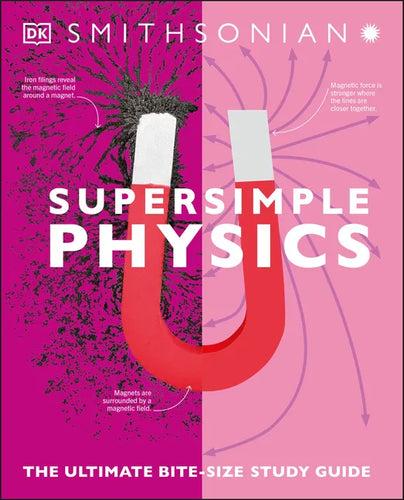 Super Simple Physics: The Ultimate Bitesize Study Guide - Paperback