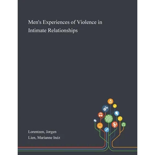 Men's Experiences of Violence in Intimate Relationships - Paperback