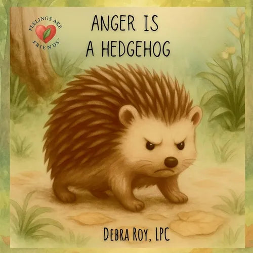 Anger Is A Hedgehog - Paperback