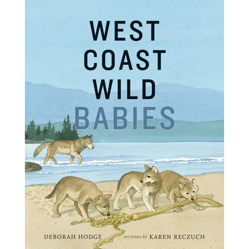 West Coast Wild Babies - Hardcover