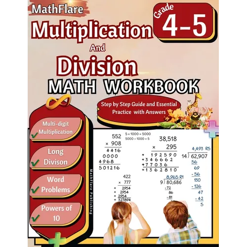 Multiplication and Division Math Workbook 4th and 5th Grade: Multi-Digit Multiplication and Long Division, Word Problems, Powers of 10 - Paperback