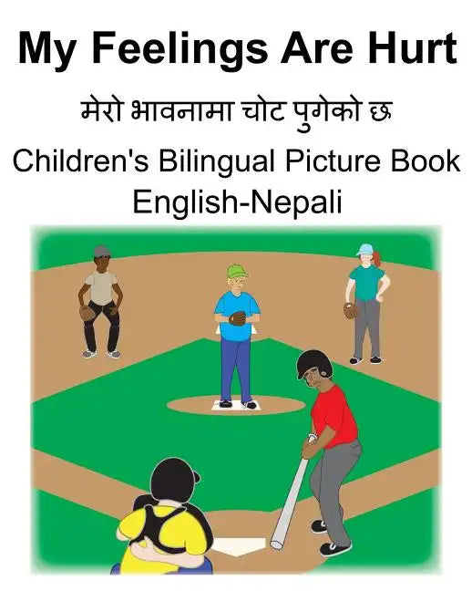 English-Nepali My Feelings Are Hurt/मेरो भावनामा चोट पु - Paperback