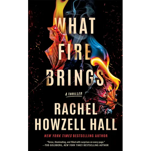 What Fire Brings: A Thriller - Paperback