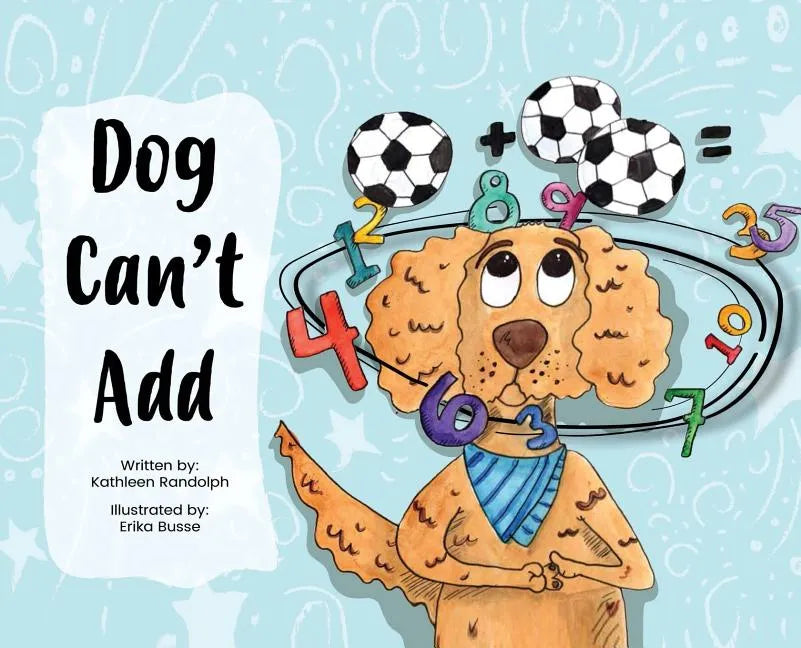Dog Can't Add - Hardcover