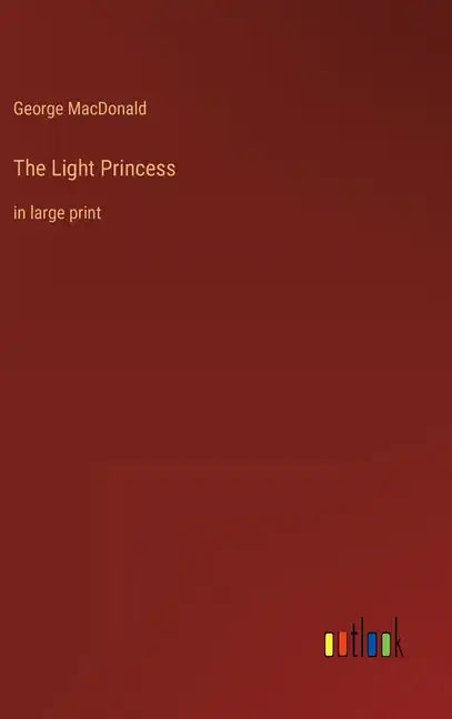 The Light Princess: in large print - Hardcover