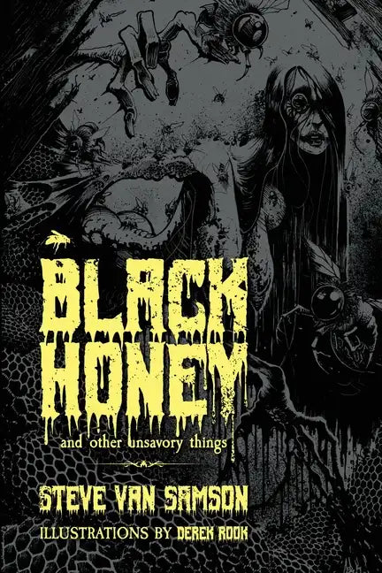 Black Honey And Other Unsavory Things - Paperback