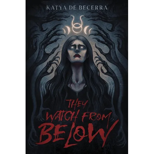 They Watch from Below - Hardcover