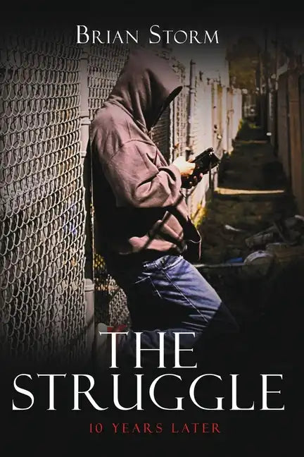 The Struggle: 10 Years Later - Paperback