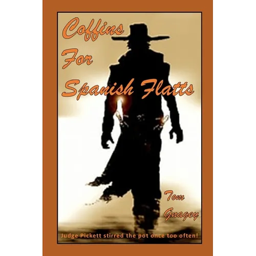 Coffins for Spanish Flatts - Paperback