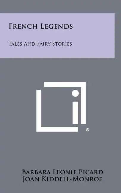 French Legends: Tales And Fairy Stories - Hardcover