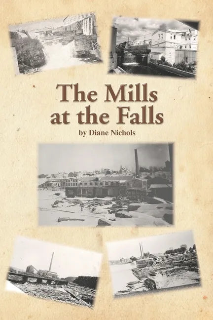 The Mills at the Falls - Paperback