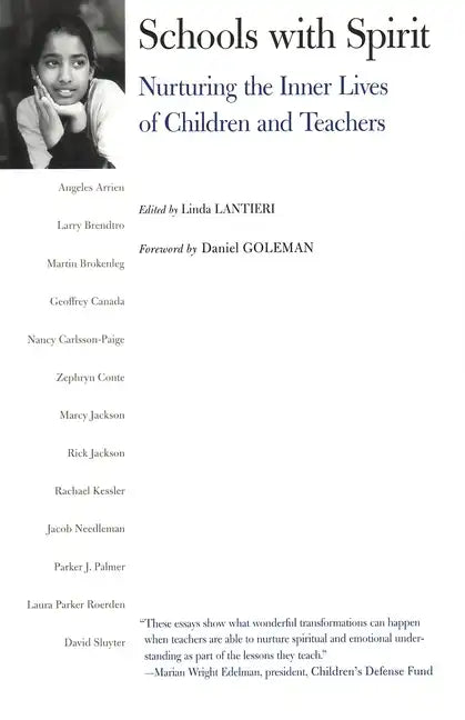 Schools with Spirit: Nurturing the Inner Lives of Children and Teachers - Paperback