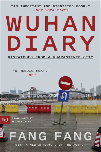 Wuhan Diary: Dispatches from a Quarantined City - Paperback
