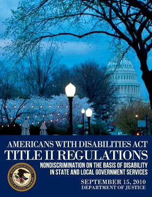 Americans with Disabilities Act Title II Regulations - Paperback