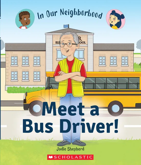 Meet a Bus Driver! (in Our Neighborhood) - Paperback