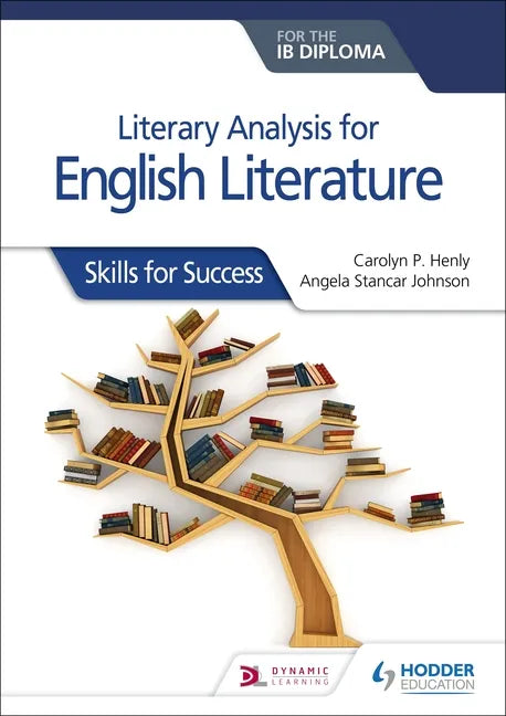Literary Analysis for English Literature for the IB Diploma: Hodder Education Group - Paperback