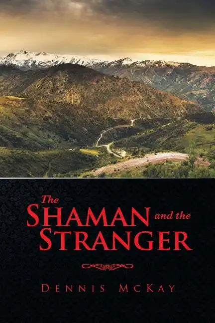 The Shaman and the Stranger - Paperback