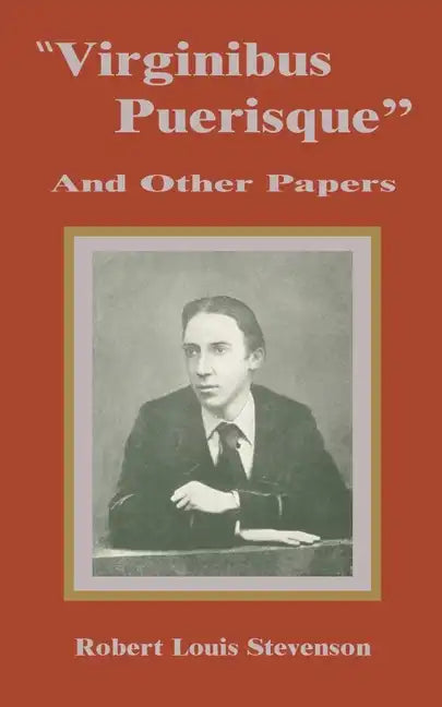Virginibus Puerisque and Other Papers - Paperback