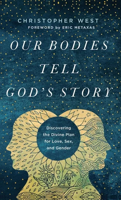 Our Bodies Tell God's Story - Hardcover