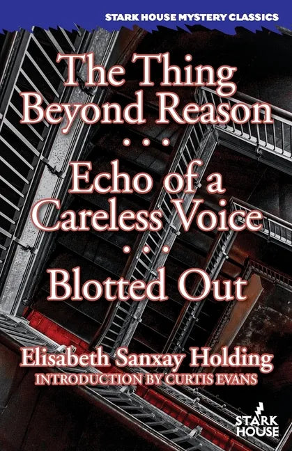 The Thing Beyond Reason / Echo of a Careless Voice / Blotted Out - Paperback
