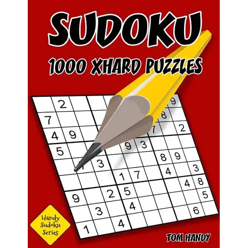 Sudoku: 1,000 XHard Puzzles: Handy Sudoku Series Book - Paperback